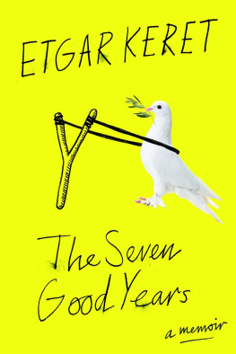 Etgar Keret - The Seven Good Years