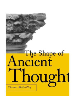 Thomas McEvilley - The Shape of Ancient Thought: Comparative Studies in Greek and Indian Philosophies