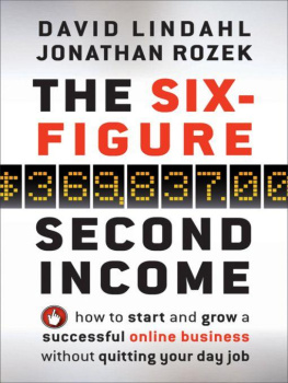 David Lindahl The Six-Figure Second Income: How to Start and Grow a Successful Online Business Without Quitting Your Day Job