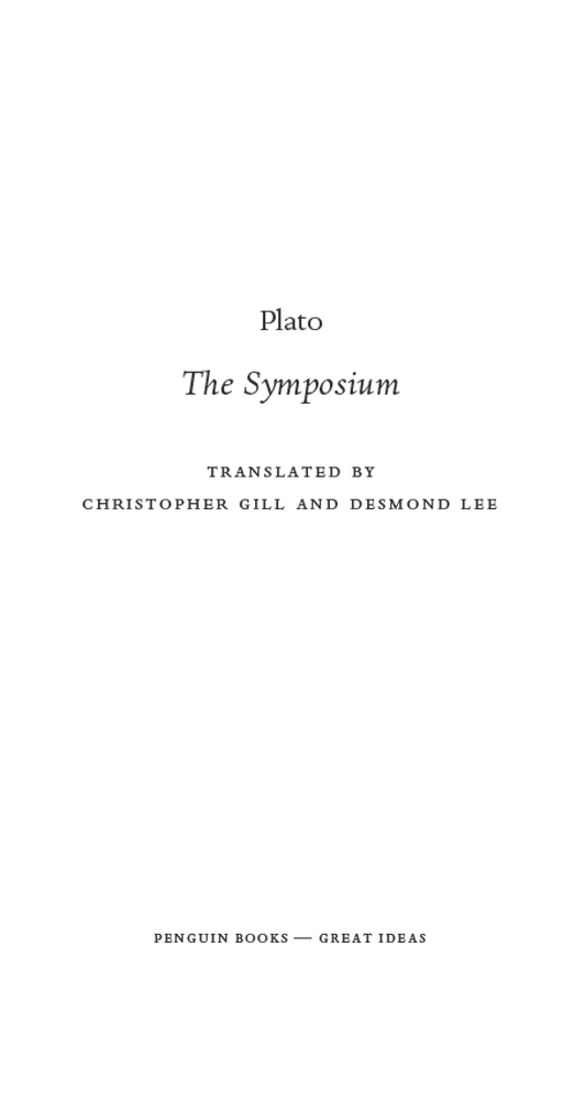 PENGUIN BOOKS GREAT IDEAS The Symposium Plato c 429347 BC Plato The - photo 1