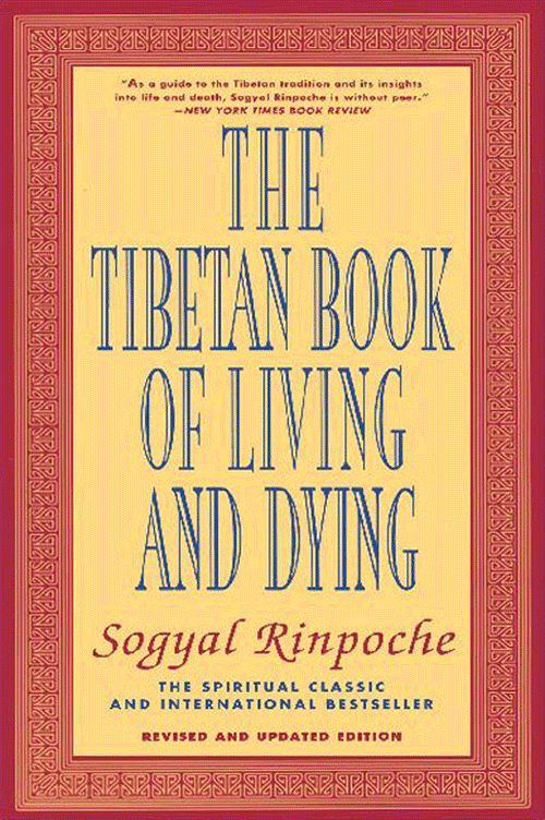 The Tibetan Book of Living and Dying SOGYAL RINPOCHE Revised and Updated - photo 1