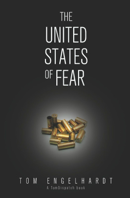 Tom Engelhardt The United States of Fear