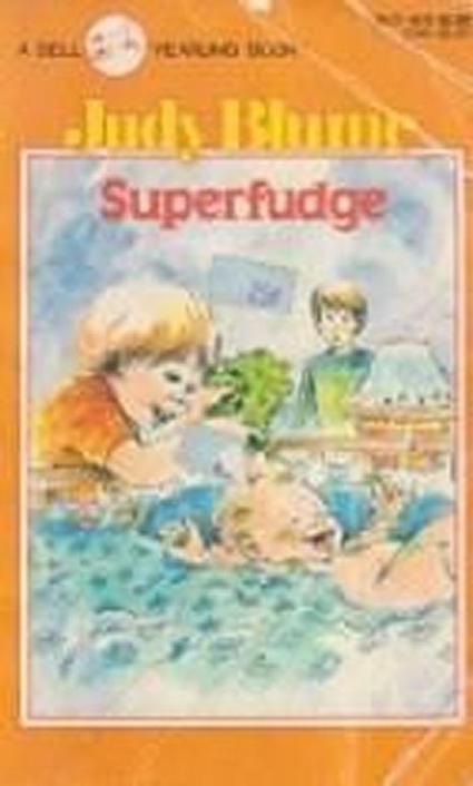 Superfudge Judy Blume For Larry without whom there would be no Fudge and - photo 1