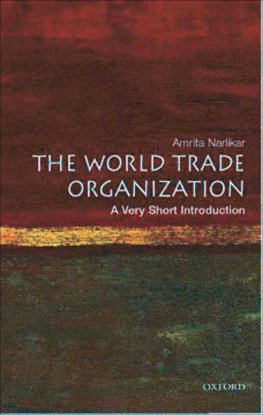 Amrita Narlikar - The World Trade Organization: A Very Short Introduction