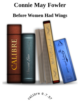 Connie May Fowler - Before Women Had Wings (Ballantine Readers Circle)