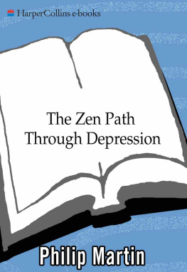 Philip Martin The Zen Path Through Depression (Plus)