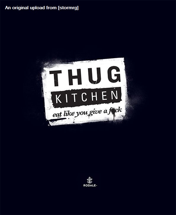 DEAR READER I love Thug Kitchens cooking As hilariously foul-mouthed as these - photo 2