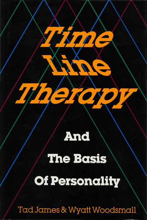 Time Line Therapy And The Basis of Personality Section I Introduction - photo 1