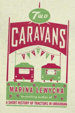 Marina Lewycka - Two Caravans