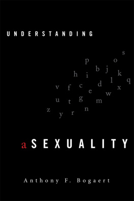 Anthony F. Bogaert Understanding Asexuality