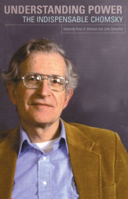 Chomsky Noam Understanding Power: The Indispensable Chomsky