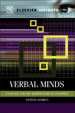 Gomila - Verbal minds: language and the architecture of cognition