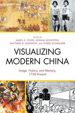 Cook Visualizing modern China: image, history, and memory, 1750 - present