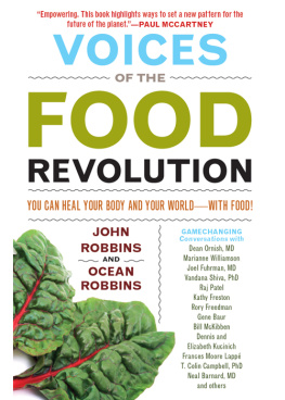 Robbins Ocean Voices of the food revolution: you can heal your body and your world--with food!