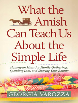 Georgia Varozza - What the Amish Can Teach Us About the Simple Life