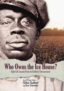 Schoeniger Gary G. - Who Owns the Ice House? Eight Life Lessons From an Unlikely Entrepreneur