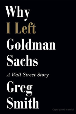 Greg Smith - Why I Left Goldman Sachs: A Wall Street Story