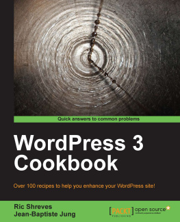 Shreves Ric - WordPress 3 cookbook: over 100 recipes to help you enhance your WordPress site!