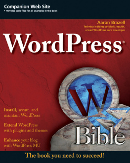 Brazell - WordPress bible: Description based on print version record. - Includes index