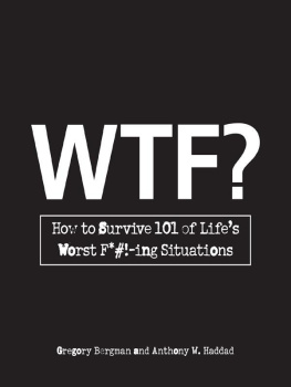 Gregory Bergman - WTF?: How to Survive 101 of Lifes Worst F*#!-ing Situations