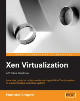 Chaganti - Xen Virtualization: a Practical Handbook