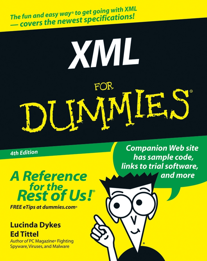 XML For Dummies 4th Edition by Lucinda Dykes and Ed Tittel XML For Dummies - photo 1