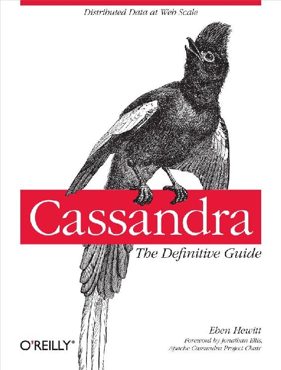 Cassandra The Definitive Guide Eben Hewitt Published by OReilly Media - photo 1