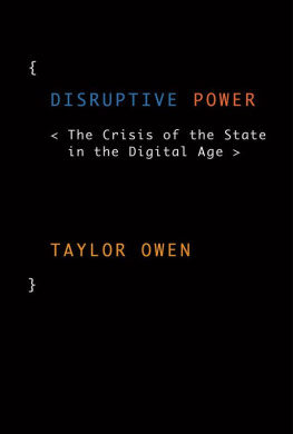 Taylor Owen Disruptive Power: The Crisis of the State in the Digital Age