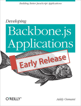 Addy Osmani Developing Backbone.js Applications