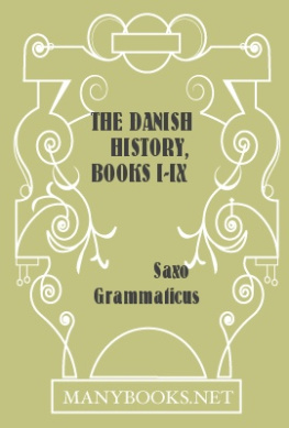 Saxo Grammaticus - The Danish History, Books I-IX