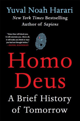 Yuval Noah Harari Homo Deus: A Brief History of Tomorrow