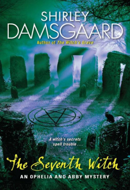 Shirley Damsgaard The Seventh Witch (Ophelia & Abby Mysteries, No. 7)