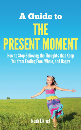 Noah Elkrief - A Guide to The Present Moment