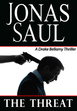 Jonas Saul - The Threat: A Novel