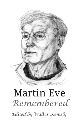 Martin Eve Remembered