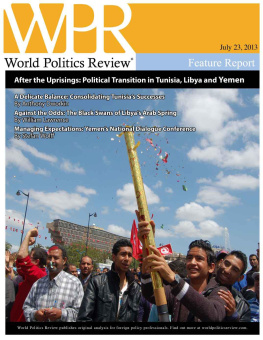 Dworkin Anthony - After the Uprisings: Political Transition in Tunisia, Libya and Yemen