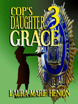 Laura Marie Henion Cops Daughter 3 Grace