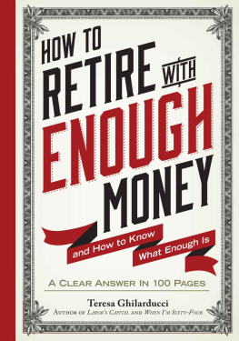 Teresa Ghilarducci How to Retire with Enough Money: And How to Know What Enough Is