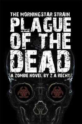 Z.A. Recht - Plague of the Dead (Morningstar Saga, Book 1)