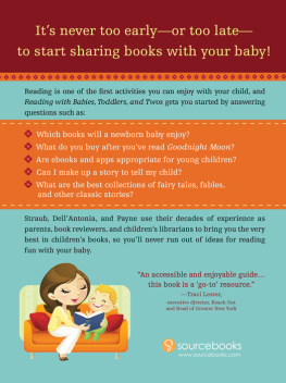 Straub Susan - Reading with babies, toddlers, and twos: a guide to choosing, reading, and loving books together