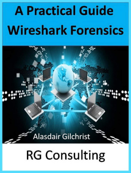 Gilchrist A Practical Guide to Wireshark Forensics for DevOps