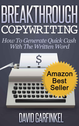 Garfinkel Breakthrough Copywriting: How To Generate Quick Cash With The Written Word