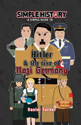 Daniel Turner - Simple History - Hitler & the Rise of Nazi Germany