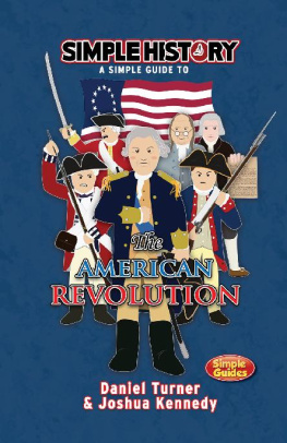 Daniel Turner - Simple History - The American Revolution