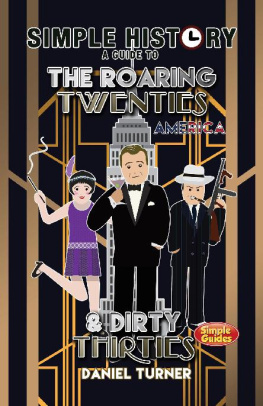 Daniel Turner - Simple History - The Roaring Twenties & Dirty Thirties