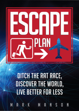Mark Manson - Escape Plan: Ditch The Rat Race, Discover The World, Live Better For Less