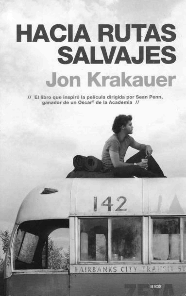 Hacia rutas salvajes Jon Krakauer En abril de 1992 Chris McCandless de - photo 1