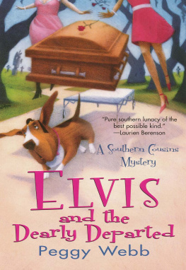 Peggy Webb - Elvis and The Dearly Departed (Southern Cousins Mysteries)