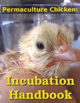 Anna Hess - Permaculture Chicken: Incubation Handbook