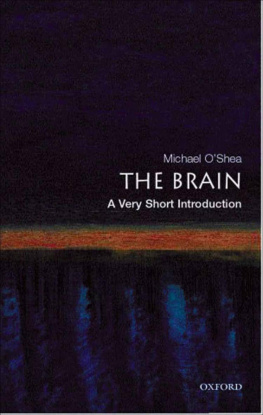 Michael OShea - The Brain: A Very Short Introduction